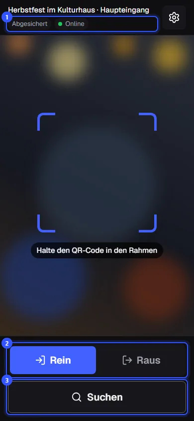 Scan-App mit Kamerabild und blauem Rahmen, oben Herbstfest im Kulturhaus, Haupteingang, Abgesichert und Online, unten Rein, Raus und Suchen