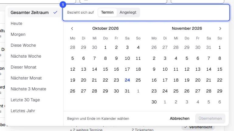 Auswahl des Zeitraums mit fertigen Bereichen links, dem Umschalter Termin oder Angelegt und zwei Monaten im Kalender