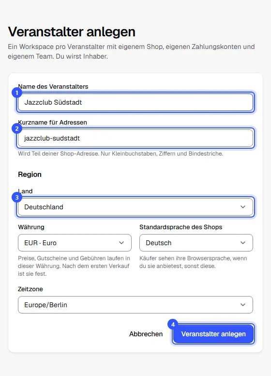 Formular Veranstalter anlegen mit Name, Kurzname für Adressen, Land, Währung, Standardsprache des Shops und Zeitzone