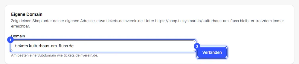 Karte Eigene Domain mit der eingetragenen Adresse tickets.kulturhaus-am-fluss.de und dem Knopf Verbinden