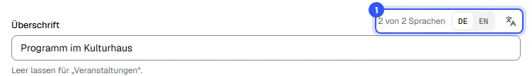 Textfeld Überschrift mit den Sprachkürzeln DE und EN, dem Zähler 2 von 2 Sprachen und dem Knopf für alle Sprachen