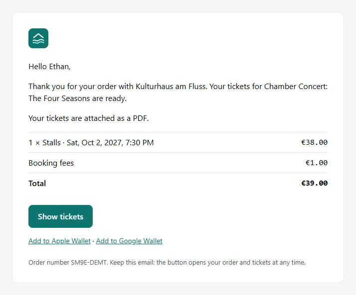 Confirmation email with the Kulturhaus logo, the order with ticket type, date, booking fee and total, the Show tickets button and the links for Apple Wallet and Google Wallet