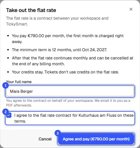 Take out the flat rate dialog with the price per month, a minimum term of 12 months, the name field, the confirmation tick box and the Agree and pay button